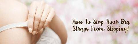 How To Stop Bra Straps Slipping!  Clear Straps – Bradoria Lingerie